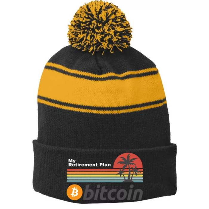 Bitcoin My Retirement Plan Crypto Gift Blockchain BTC Trader Stripe Pom Pom Beanie