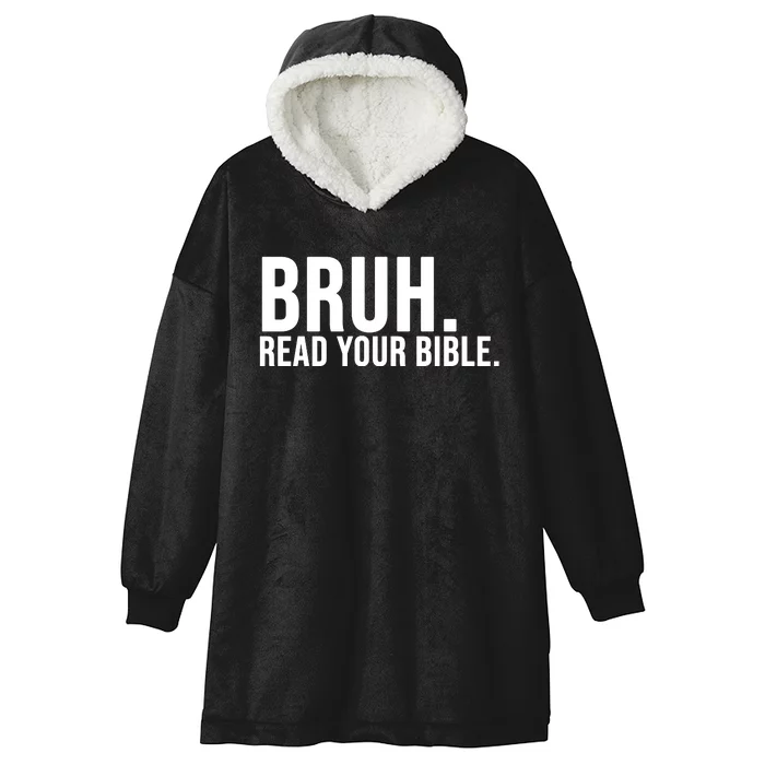 Bruh Meme Read Your Bible Christian Jesus Motivation Hooded Wearable Blanket