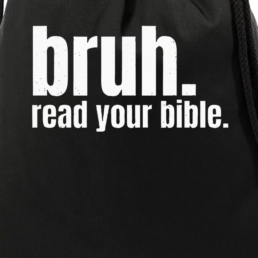 Bruh Meme Read Your Bible God Funny Modern Christian Church Drawstring Bag