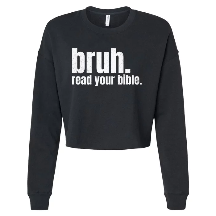 Bruh Meme Read Your Bible God Funny Modern Christian Church Cropped Pullover Crew