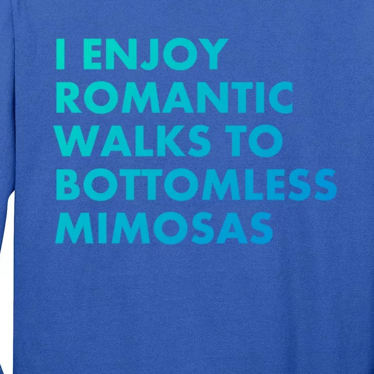 Bottomless Mimosas Rotic Walk Brunch Gift Tall Long Sleeve T-Shirt