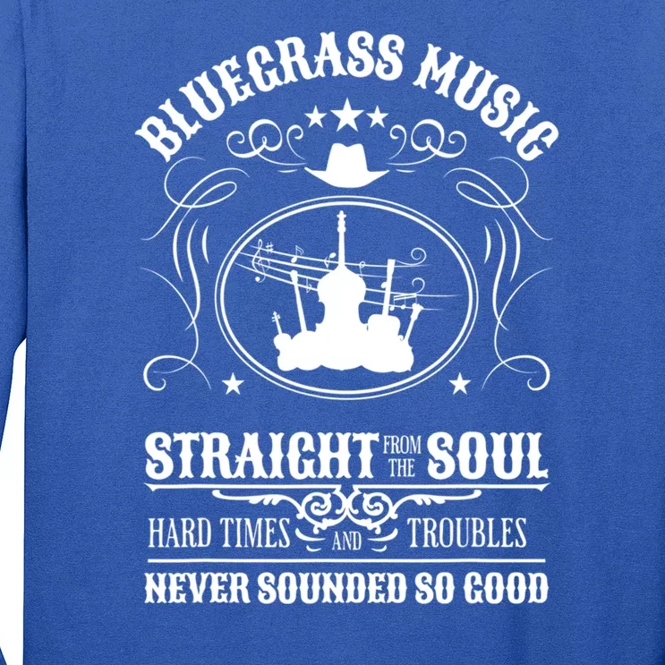 Bluegrass Music Straight From The Soul Music Lover Guift Long Sleeve Shirt