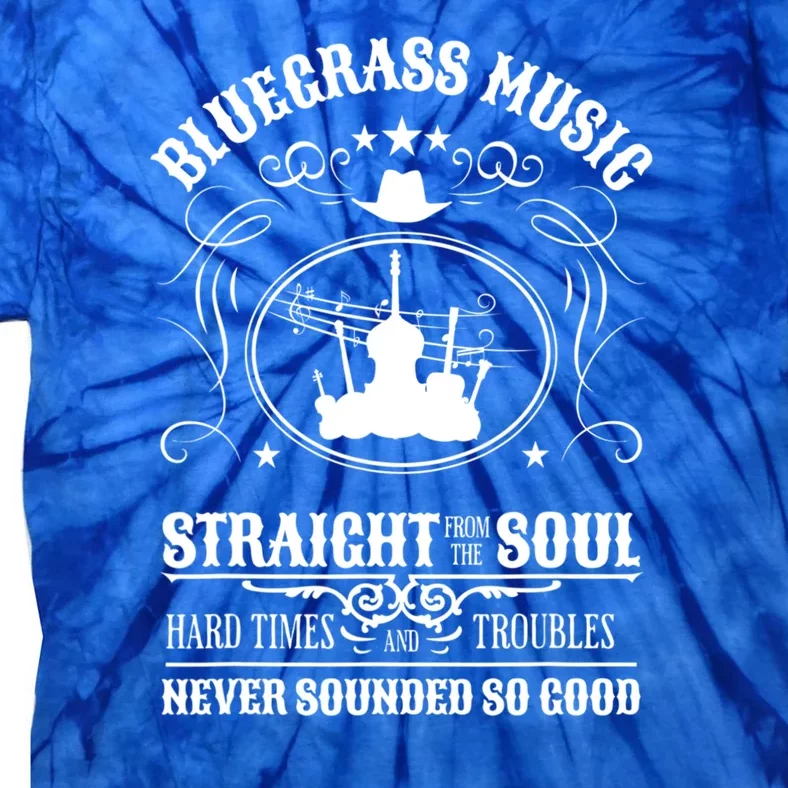 Bluegrass Music Straight From The Soul Music Lover Guift Tie-Dye T-Shirt