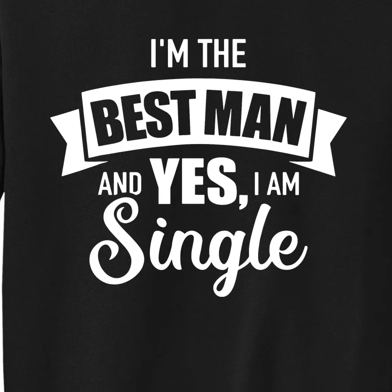 Best Man Single Bachelor Party Sweatshirt