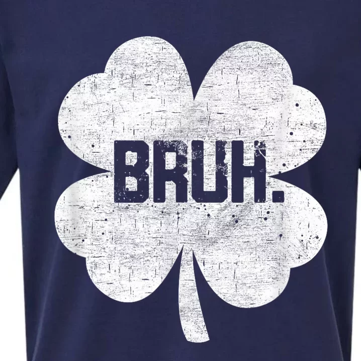 Bruh Meme Shamrock Funny St Patricks Day Sueded Cloud Jersey T-Shirt