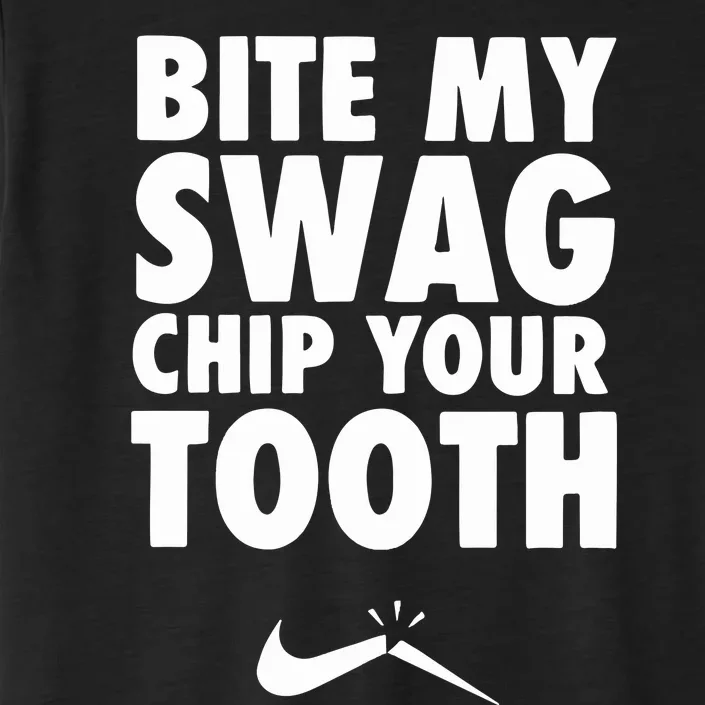 Bite My Swag Chip Your Tooth ChromaSoft Performance T-Shirt