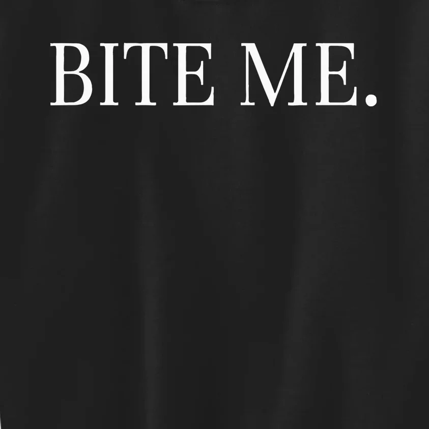 Bite Me Slogan Funny Kids Sweatshirt