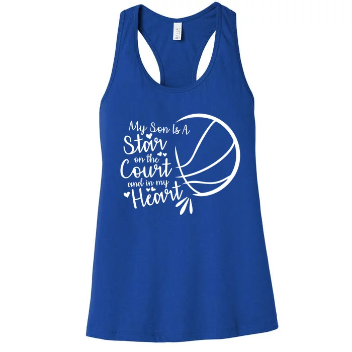 Basketball My Son Is A Star On The Court And In My Heart Gift Women's Racerback Tank