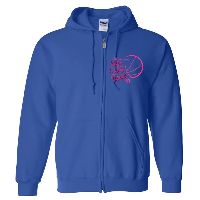 Basketball My Son Is A Star On The Court And In My Heart Cool Gift Full Zip Hoodie