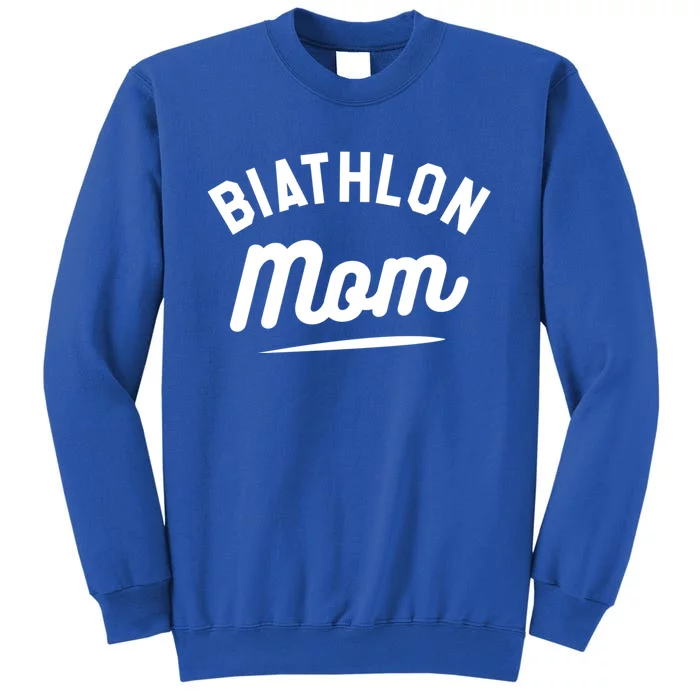 Biathlon Mom Skiing Competition Biathlete Gift Tall Sweatshirt