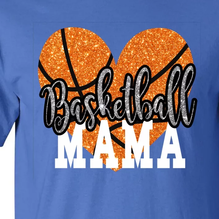 Basketball Mama Sports Mom Meaningful Gift Tall T-Shirt