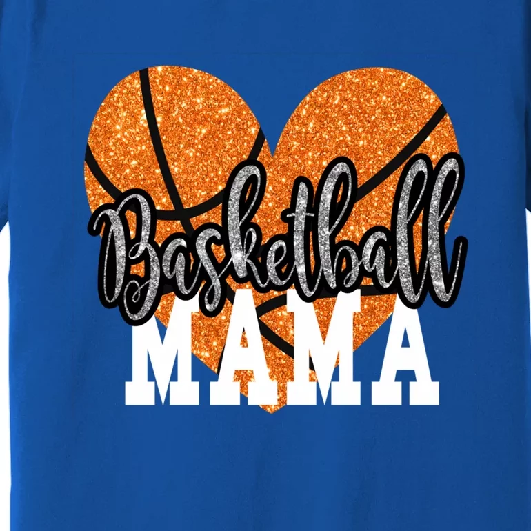 Basketball Mama Sports Mom Meaningful Gift Premium T-Shirt