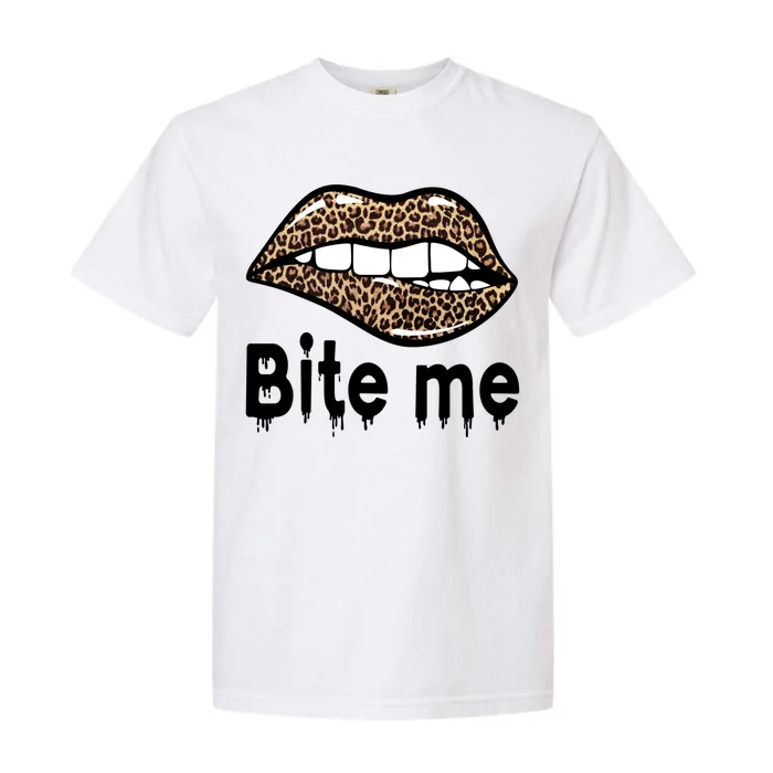 Bite Me S Bite Me Great Gift Leopard Lip Bite Me Gift Garment-Dyed Heavyweight T-Shirt