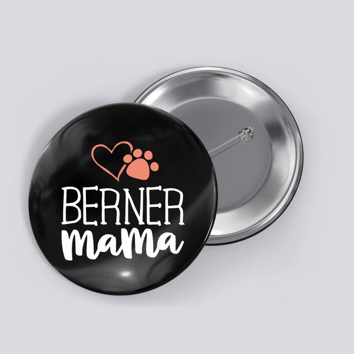 Berner Mama Shirt Bernese Mountain Dog Gifts Mom Mother Button