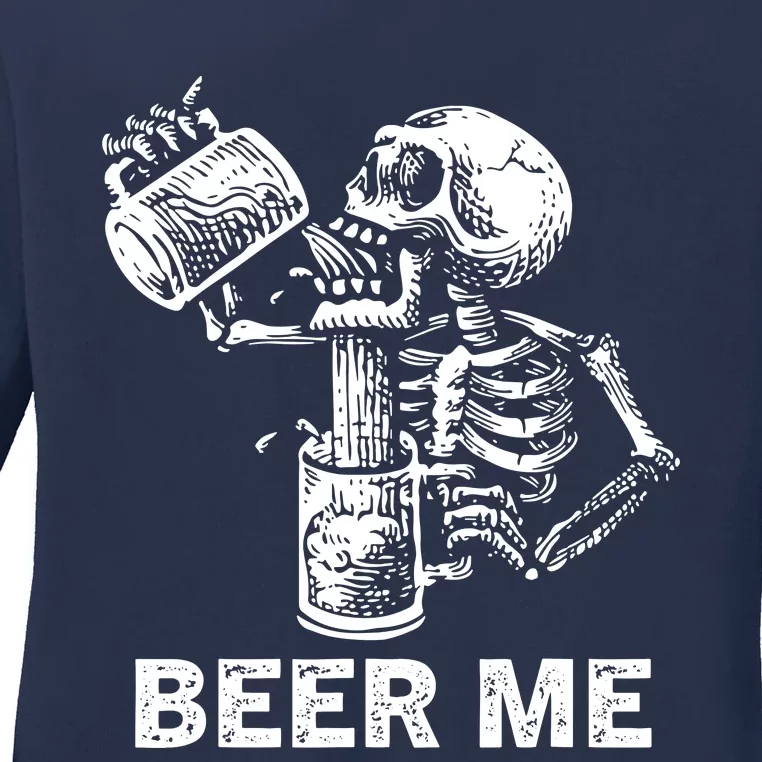 Beer Me Skeleton Scary Spooky Drinking Party Gift Ladies Long Sleeve Shirt