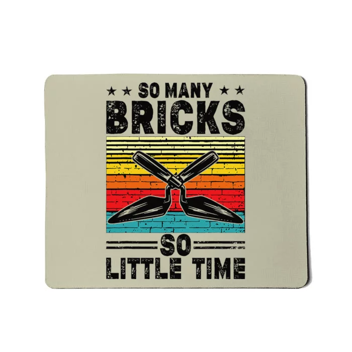 Brick Mason So Many Bricks So Little Time Brick Layer Mousepad