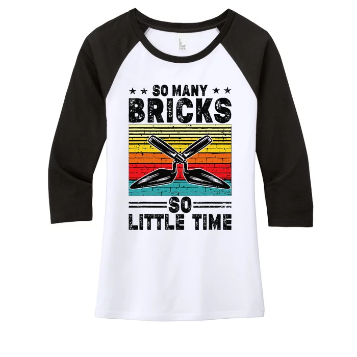 Brick Mason So Many Bricks So Little Time Brick Layer Women's Tri-Blend 3/4-Sleeve Raglan Shirt