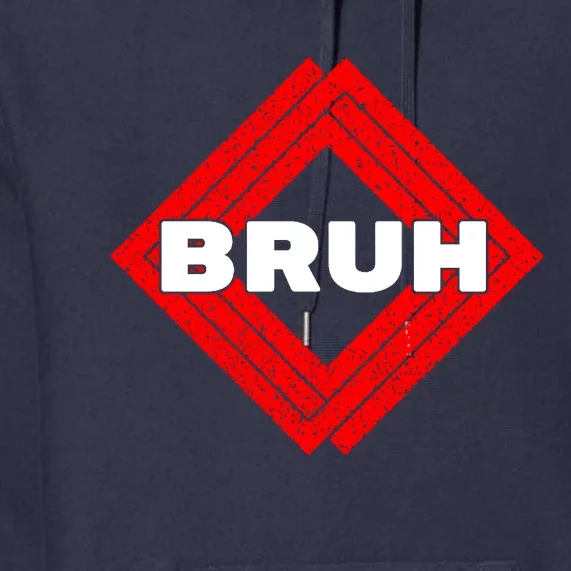 Bruh Meme Slang Boy Girl Teens Gen Z Meme Bruh Premium Hoodie