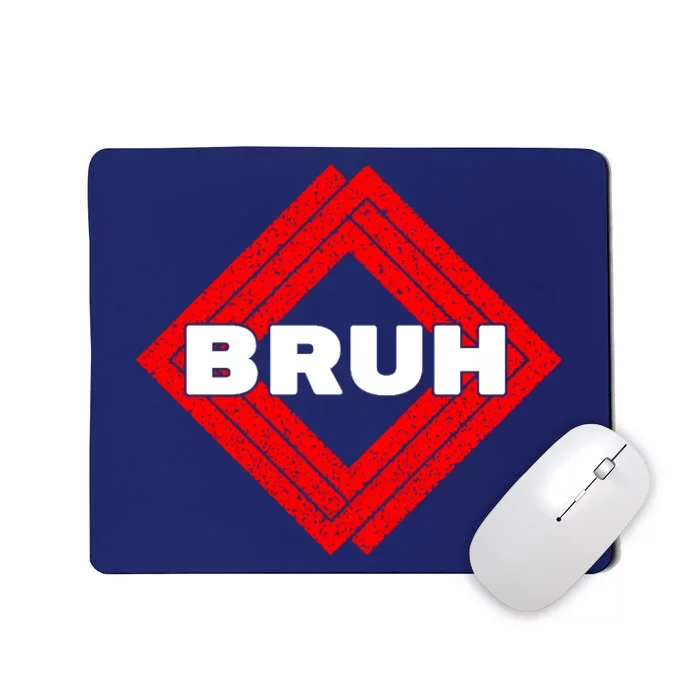 Bruh Meme Slang Boy Girl Teens Gen Z Meme Bruh Mousepad