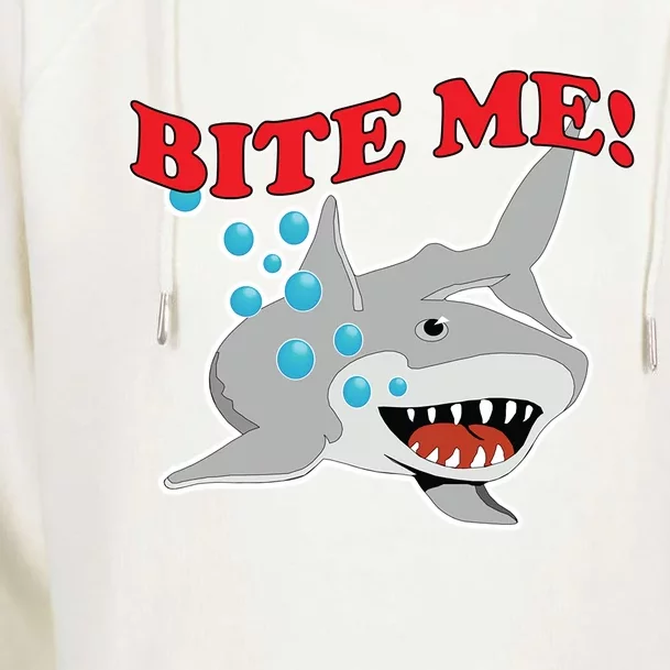 Bite Me Shark Funny Shark Humor Gift Womens Funnel Neck Pullover Hood