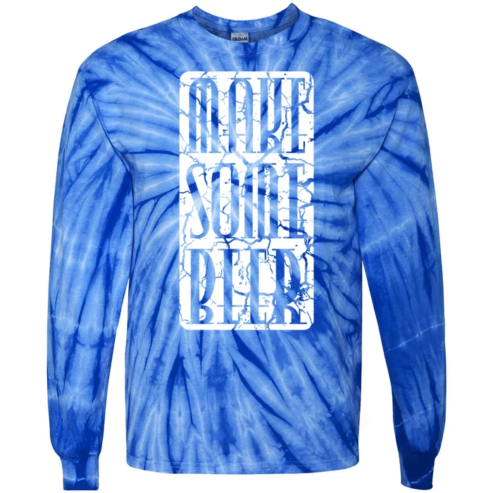 Brewing Make Some Beer Gift Tie-Dye Long Sleeve Shirt