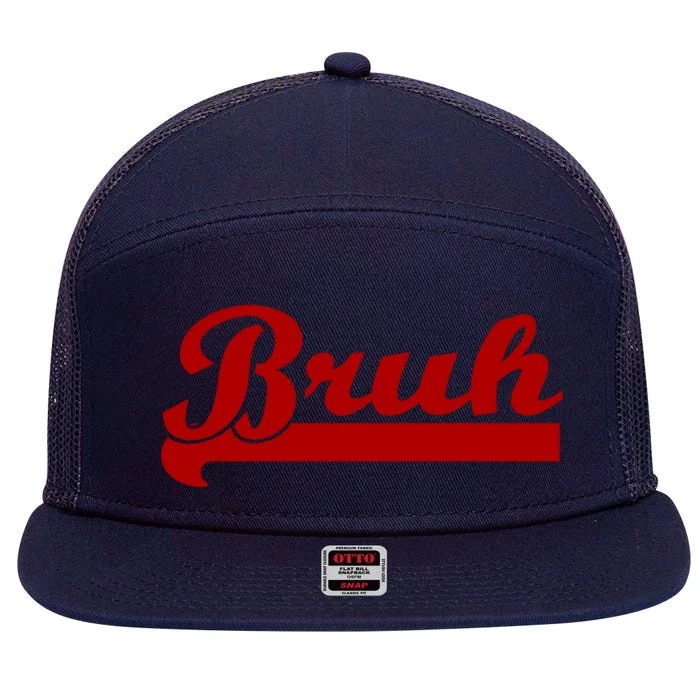 Bruh Meme Saying Funny Brother Greeting Teens Boys 7 Panel Mesh Trucker Snapback Hat