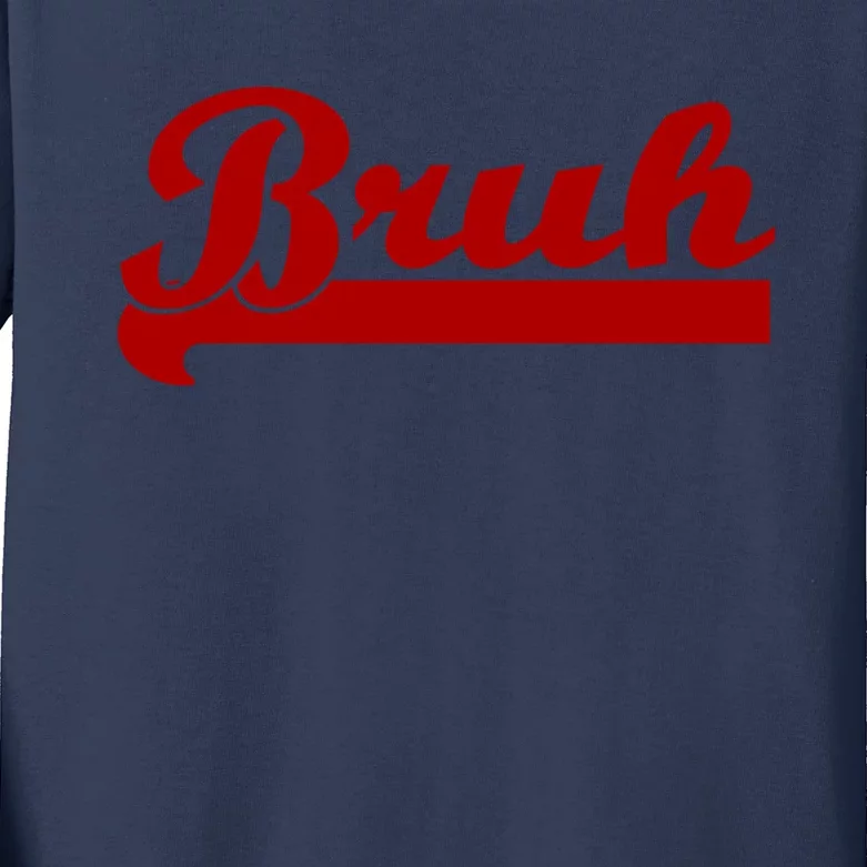 Bruh Meme Saying Funny Brother Greeting Kids Long Sleeve Shirt