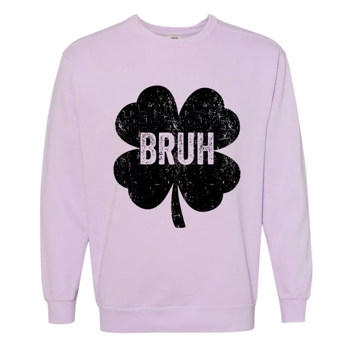 Bruh Meme Shamrock Funny St Patricks Day Teens Garment-Dyed Sweatshirt