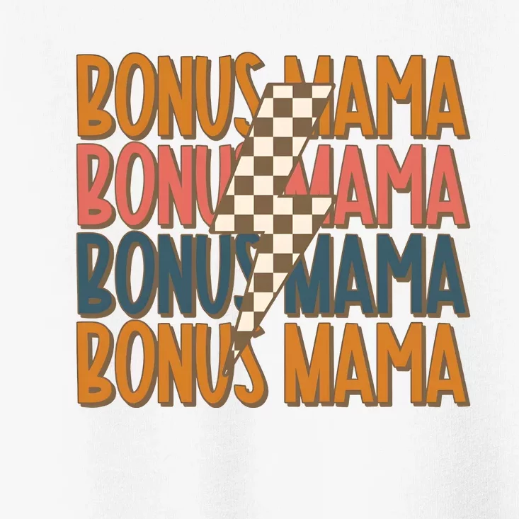 Bonus Mama Stepmom Mother’S Day Toddler T-Shirt