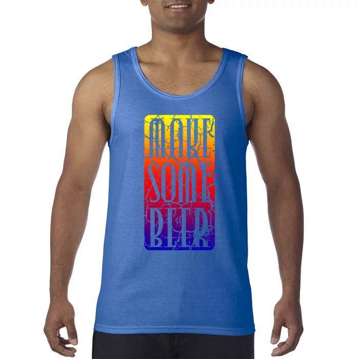 Brewing Make Some Beer Gift Tank Top