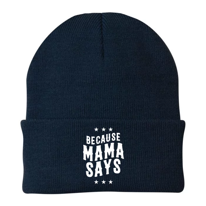 Because Mama Says Knit Cap Winter Beanie