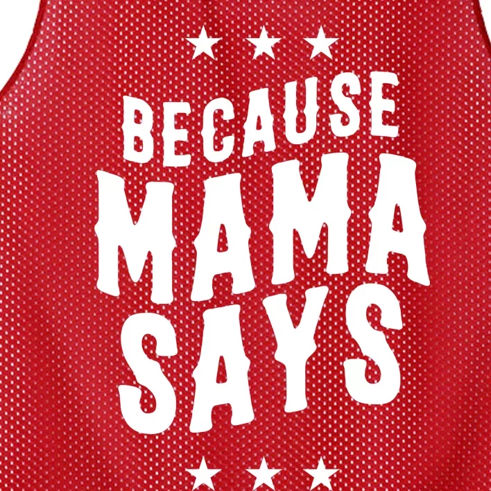 Because Mama Says Mesh Reversible Basketball Jersey Tank