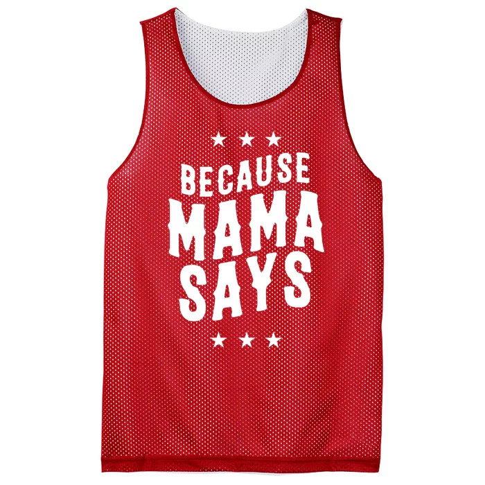 Because Mama Says Mesh Reversible Basketball Jersey Tank