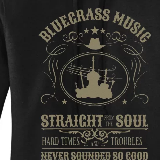 Bluegrass Music Straight From The Soul Women's Pullover Hoodie