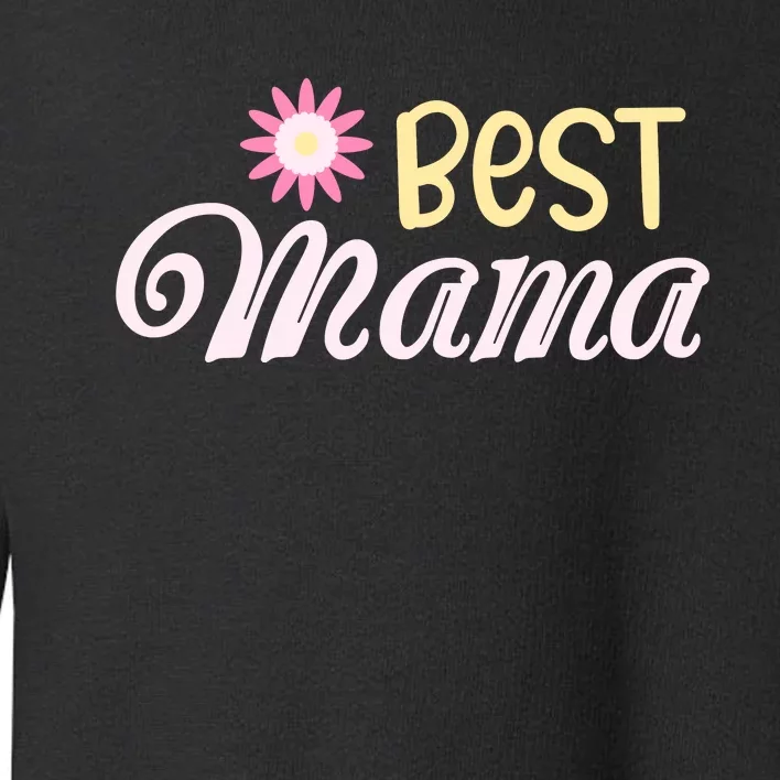 Best Mama T Toddler Sweatshirt