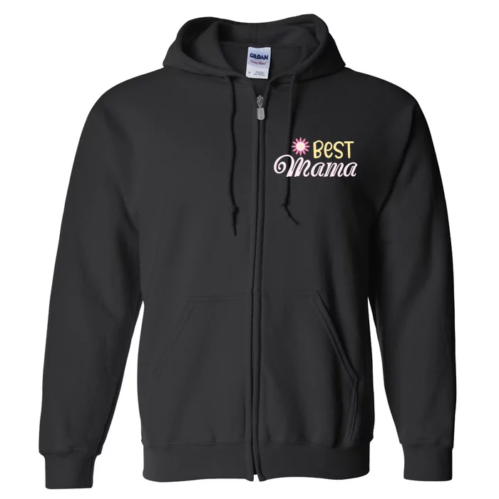 Best Mama T Full Zip Hoodie