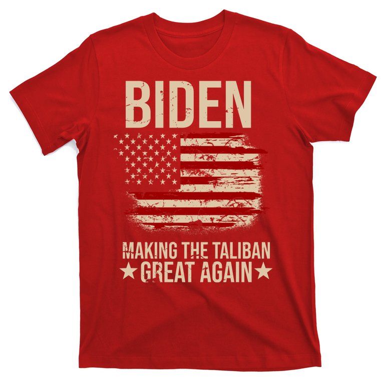 Biden Making The Taliban Great Again T-Shirt