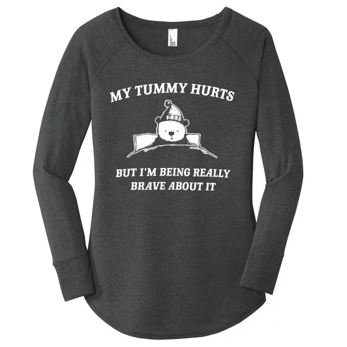 Bear My Tummy Hurts But IM Being Really Brave About It Women's Perfect Tri Tunic Long Sleeve Shirt