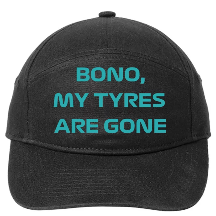 Bono, My Tyres Are Gone 7-Panel Snapback Hat