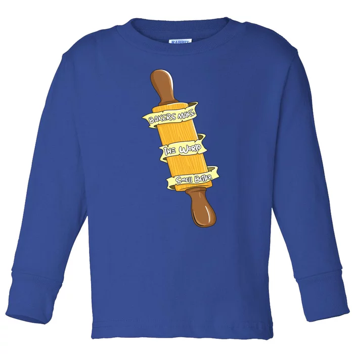 Bakers Make The World Smell Better Baking Baker Pastry Chef Gift Toddler Long Sleeve Shirt