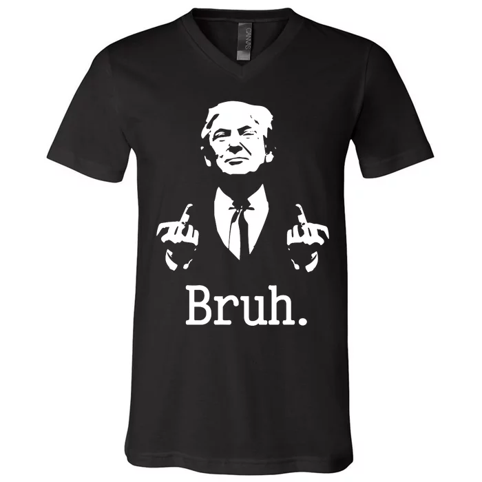 Bruh Meme Trump Saying Election 2024 Sarcastic V-Neck T-Shirt