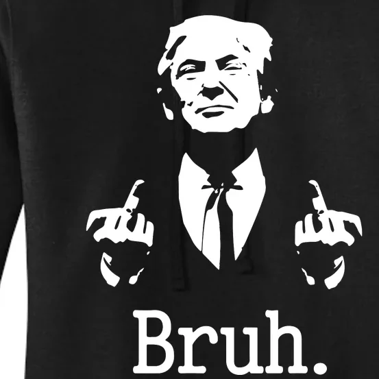 Bruh Meme Trump Saying Election 2024 Sarcastic Women's Pullover Hoodie