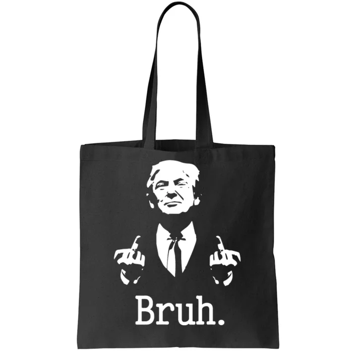 Bruh Meme Trump Saying Election 2024 Sarcastic Tote Bag