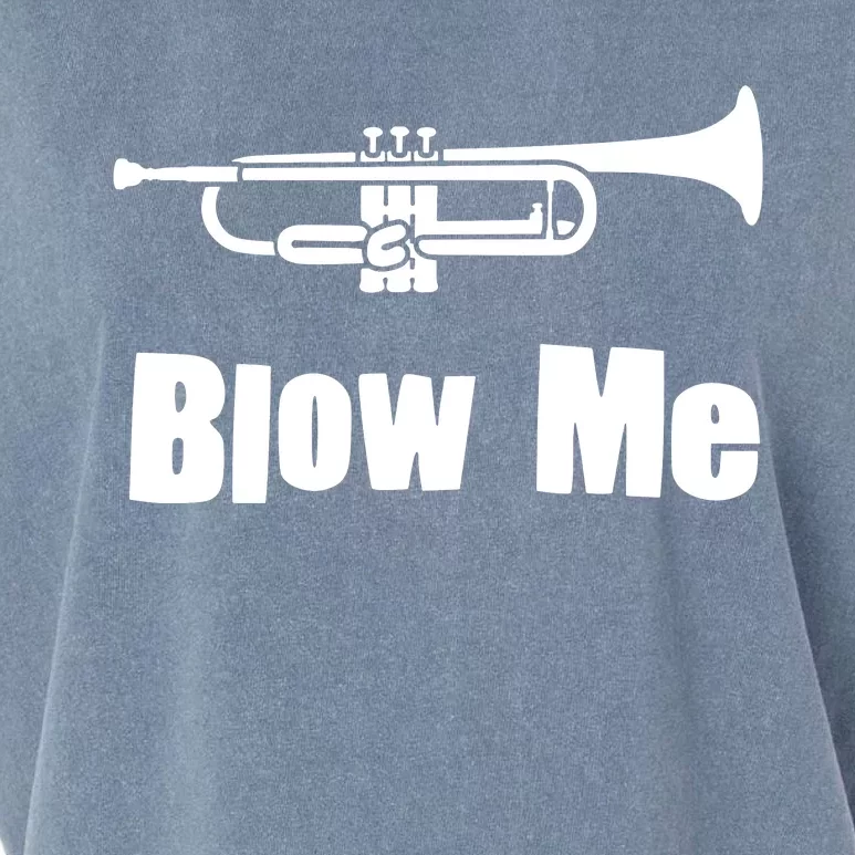 Blow Me Trumpet Funny Trumpet Music Instrument Garment-Dyed Women's Muscle Tee