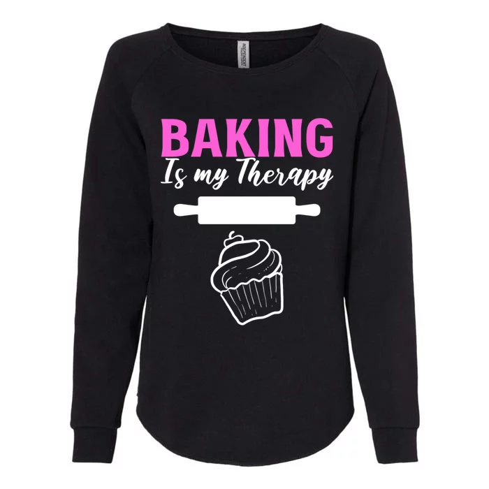 Baking My Therapy Pastry Chef Great Gift Womens California Wash Sweatshirt