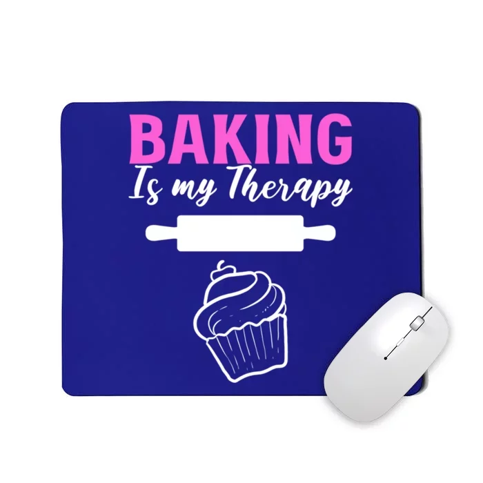 Baking My Therapy Pastry Chef Great Gift Mousepad