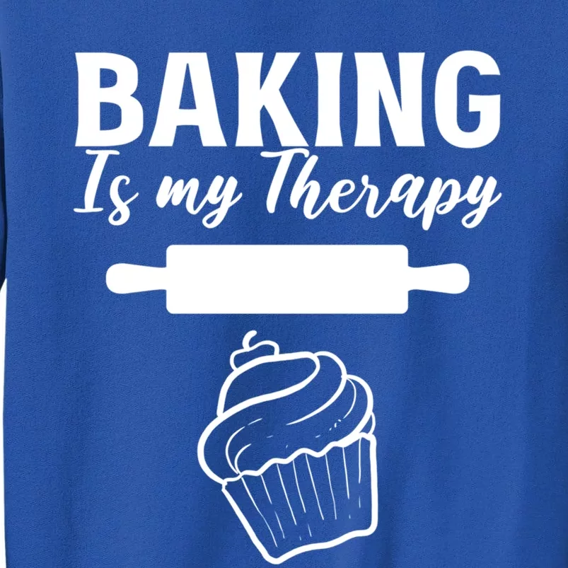 Baking My Therapy Pastry Chef Gift Tall Sweatshirt