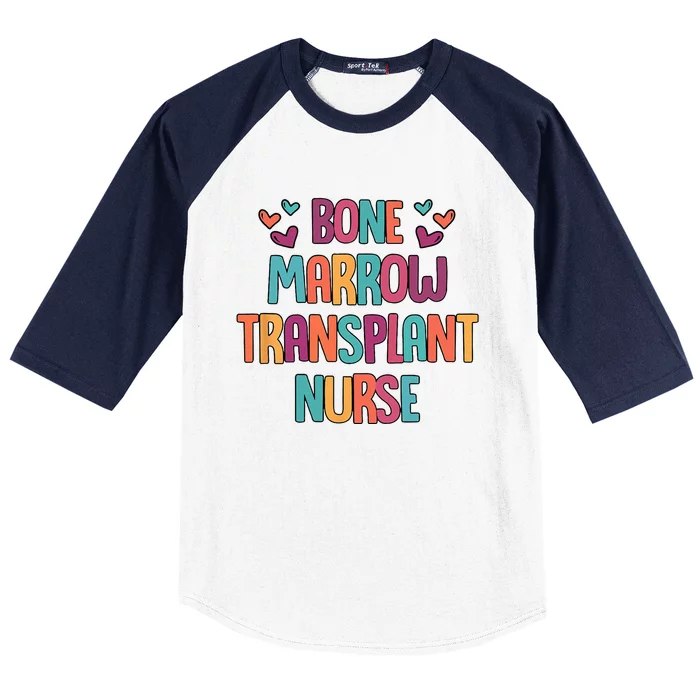 Bone Marrow Transplant Nurse Oncologist Oncology Nurse ONC Baseball Sleeve Shirt