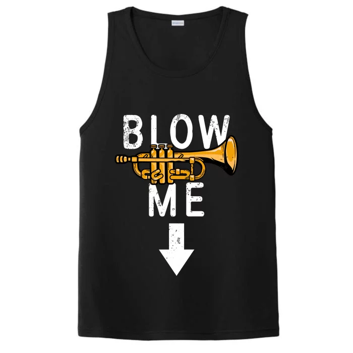 Blow Me Trumpet Funny Gift Performance Tank