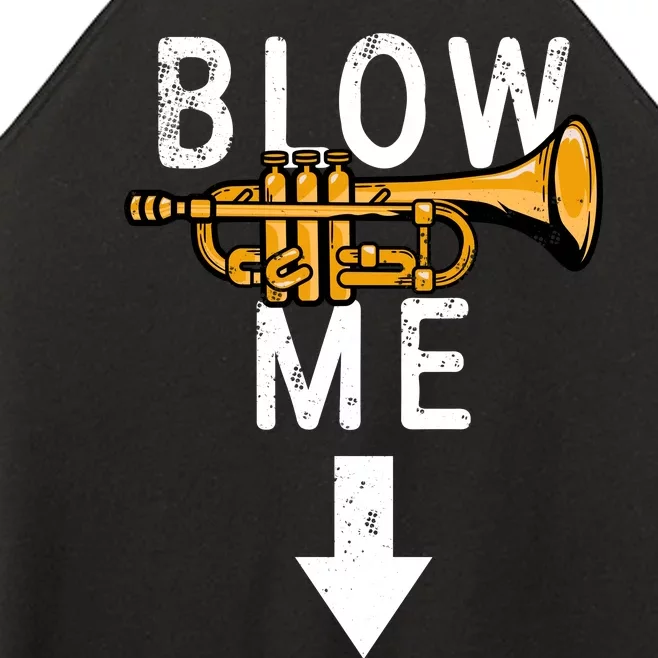 Blow Me Trumpet Funny Gift Women’s Perfect Tri Rocker Tank